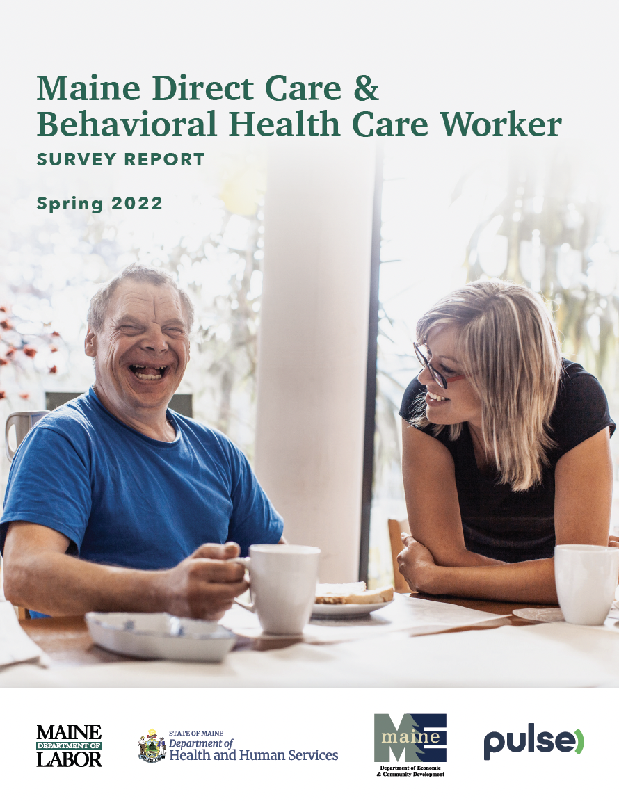 Maine Direct Care & Behavioral Health Care Worker Survey Report